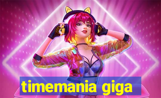 timemania giga-sena